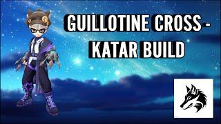 [Ragnarok Origin Global] Guillotine Cross - My Katar Build for PVP - 6th July 2024 (Outdated)