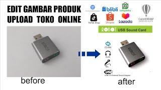 Cara Mudah Edit Gambar Produk Upload Jualan Online Shop Agar Menarik #onlineshopping #marketing