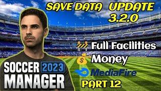 Save Data Soccer Manager 2023 Full Facilities 3.2.0 - Part 12