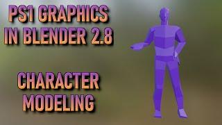 How to make PS1-Esque graphics with Blender 2.8 (Basic Character Modeling)