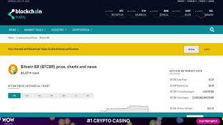 Bitcoin BR (BTCBR) Price, Charts and News | Blockchain Today