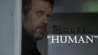 HOUSE M.D.- HUMAN