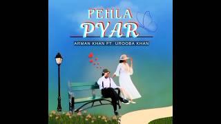 PEHLA PYAR | Teaser 1 | Arman Khan (Ft.Urooba Khan)