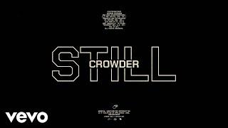 Crowder - STILL (Official Lyric Video)