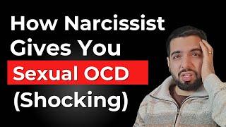 Narcissist Gives You Sexual OCD | Spiritual Warfare