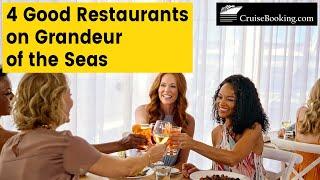 4 Good Restaurants on Grandeur of the Seas | CruiseBooking.com | #royalcaribbean