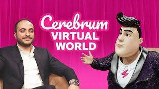 Mr.First show with Vardan Khachatryan | Cerebrum Virtual World | Episode 1