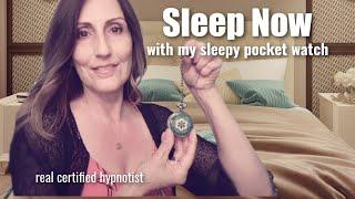 Deep Sleep Hypnosis (ASMR) Fall Asleep Fast with My Sleepy Pocket Watch *real certified hypnotist* 