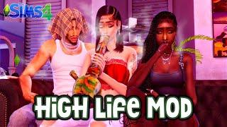 ALL STONERS, RISE UP!   • HIGH LIFE MOD • THE SIMS 4