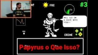 UNDERTALE (PACIFISTA) | #3 - O Encontro Mais Comédia de Todos 