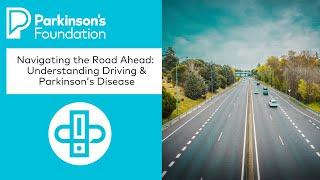 Understanding Driving and Parkinson’s Disease | Parkinson's Foundation
