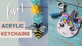  Making Acrylic Blank Keychains | LIVE Craft With Me