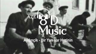 Aydınçik - Bir Yarı Var Həcinin (8D Music)