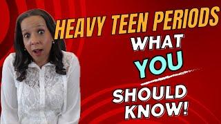 What actually causes heavy periods in teens? When should you worry?