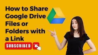 How to Share Google Drive Files or Folders with a Link