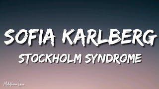 Sofia Karlberg - Stockholm Syndrome (Lyrics/ Letra)