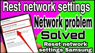 Samsung Galaxy  Network Problem Solved & Reset Network Setting // Tech Service 24 //