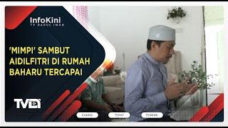 'Mimpi' Sambut Aidilfitri di Rumah Baharu Tercapai