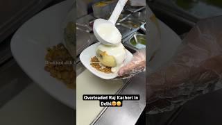 Overloaded Raj Kachori in Delhi|| Indian Street Food