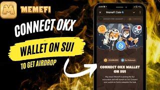 "How to Connect MemeFi to OKX Wallet on the Sui Blockchain – Easy Guide!"