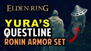 Yura's Full Questline Walkthrough | Yura's Location & Ronin Armor Set | Elden Ring