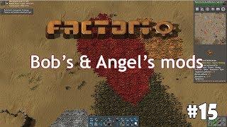 Factorio (Bob's mods + Angel's mods) #15 - Как разрабатывать бесконечные месторождения