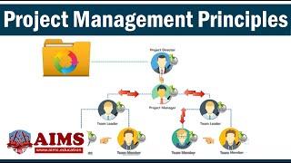 Top 7 Project Management Principles You MUST Know | AIMS Education