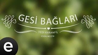 Kubat - Gesi Bağları (Yedi Karanfil)