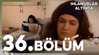 Ihlamurlar Altında 36. Bölüm HD