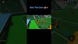 RATE THIS SAVE!!! (PART 8)#touchfootball #robloxshorts #robloxtrends #robloxedit #robloxviral #saves