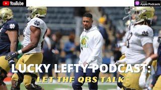 LUCKY LEFTY PODCAST: NOTRE DAME QBs PRESS CONFERENCE REACTION