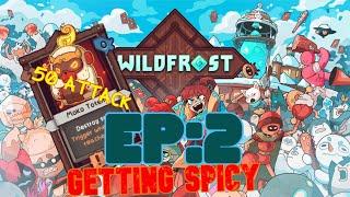 WildFrost (Deckbuilder Roguelike)  Ep:2 Getting Spicy!