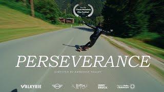 PERSEVERANCE - Downhill Skateboard World Record