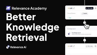 Build a Better Knowledge Retrieval Tool (No Code RAG) | Relevance Academy