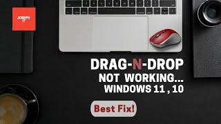 Drag and Drop not working Windows 11, 10 - The Best way [Fix]