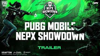 PUBG Mobile NEPX Showdown | Trailer