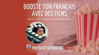 Booste ton français avec des films - Marion Trotté | PGO 2024