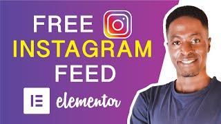 INSTAGRAM FOR ELEMENTOR: Add A Free Instagram Feed to Elementor Websites