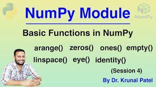 NumPy Tutorial (Session 4)-Basic Useful Functions in NumPy [arange,linspace,zeros,ones,eye,identity]