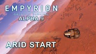 DAY ONE SURVIVAL | ARID START | Empyrion Galactic Survival | Alpha 9 | Part 1