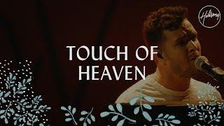 Touch Of Heaven - Hillsong Worship