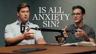 Am I Sinning When I’m Anxious ?