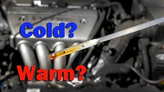 Should You Check Oil Level Warm or Cold?