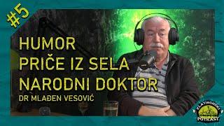 dr Mlađen Vesović - Zlatiborski Podcast Ep. 05