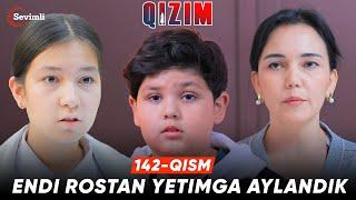 Qizim 142-qism | Endi rostan yetimga aylandik