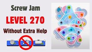 Screw Jam Puzzle Level 270 | GAME Walkthrough