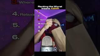 Ranking the Worst Insane ASMR