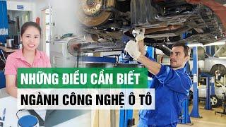 Những điều cần biết ngành công nghệ kỹ thuật ô tô