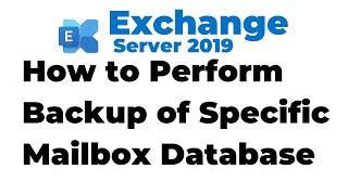 73. Backup Mailbox Database in Exchange 2019 | Windows Server Backup