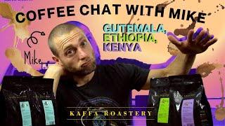 Single Origin Quartet | Coffee Chats with Mike | Kaffa Roastery